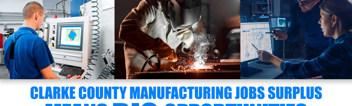 Clarke County Manufacturing Jobs Surplus Means Big Opportunity