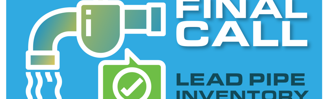 Final Call: Submit Your Water Line Info Before It’s Too Late